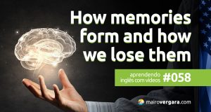 Aprendendo Inglês Com Vídeos #58: How memories form and how we lose them