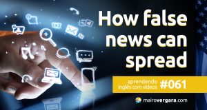 Aprendendo Inglês Com Vídeos #61: How False News Can Spread