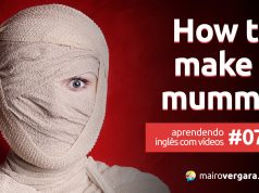 Aprendendo Inglês Com Vídeos #72: How To Make a Mummy