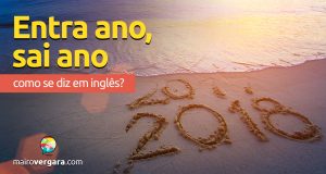 Como se diz "Entra Ano, Sai Ano" em inglês?