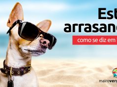 Como se diz "Estar Arrasando" em inglês?