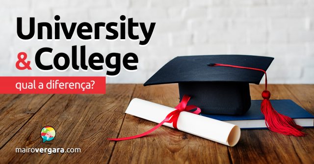 Qual a diferença entre University e College?