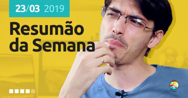 Resumão da Semana