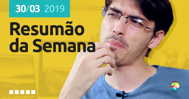 Resumão da Semana