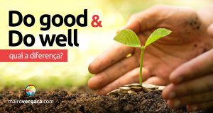 Qual é a diferença entre Do good e Do well?