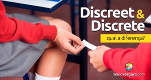 Qual a diferença entre Discreet e Discrete?
