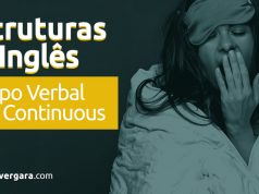 Estruturas do Inglês: Tempo Verbal Past Continuous