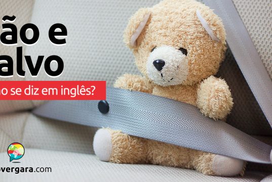Como se diz “São e Salvo” em inglês?