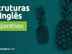 Estruturas do Inglês: Comparativos