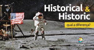 Qual a diferença entre Historical e Historic?
