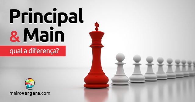 Qual a diferença entre Principal e Main?