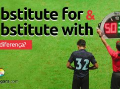 Qual é a diferença entre Substitute for e Substitute With?