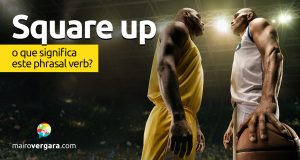 Square Up Meaning Archives Mairo Vergara