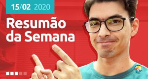 Resumão da Semana (15/02/2020)