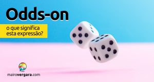 Odds-On │ O que significa esta expressão?