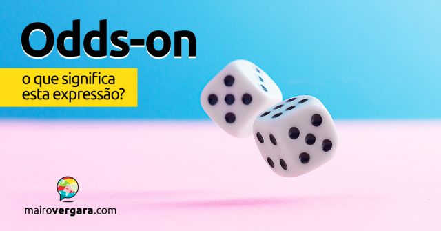 Odds-On │ O que significa esta expressão?