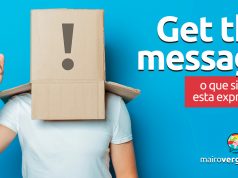 Get The Message│O que significa esta expressão?