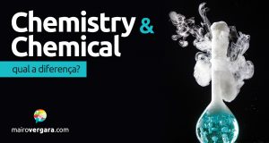 Qual a diferença entre Chemistry e Chemical?