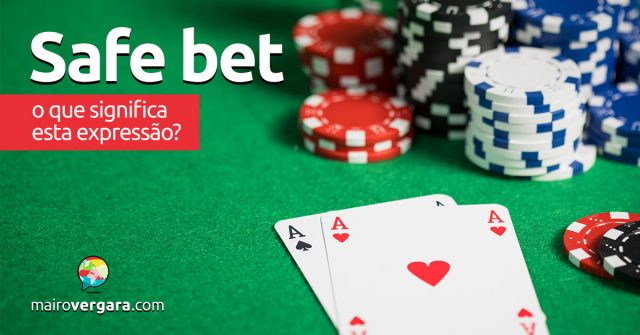 Safe Bet | O que significa esta expressão?