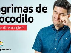 Como se diz “Lágrimas de Crocodilo” em inglês?