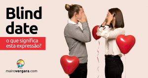 Blind Date | O que significa esta expressão?