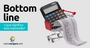 Bottom Line | O que significa esta expressão?