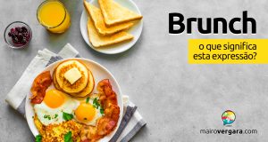 Brunch | O que significa esta expressão?