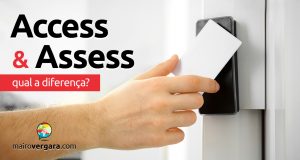 Qual a diferença entre Access e Assess?