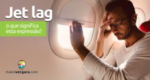 Jet Lag | O que significa esta expressão?