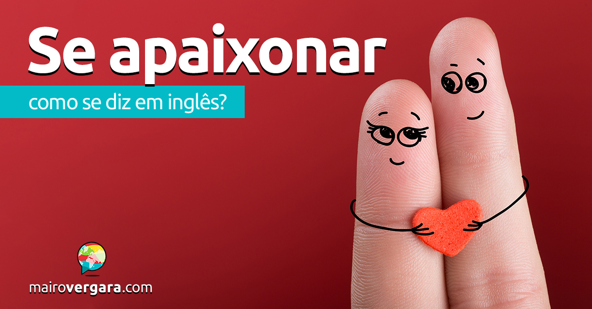 Como se apaixonar por quaquer pessoa?