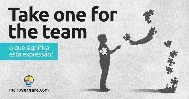 Take One For The Team | O que significa esta expressão?