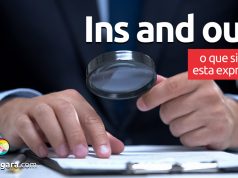 Ins And Outs | O que significa esta expressão?
