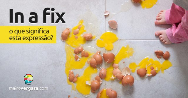 In A Fix │ O que significa esta expressão?