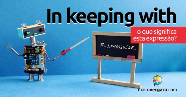 In Keeping With | O que significa esta expressão?