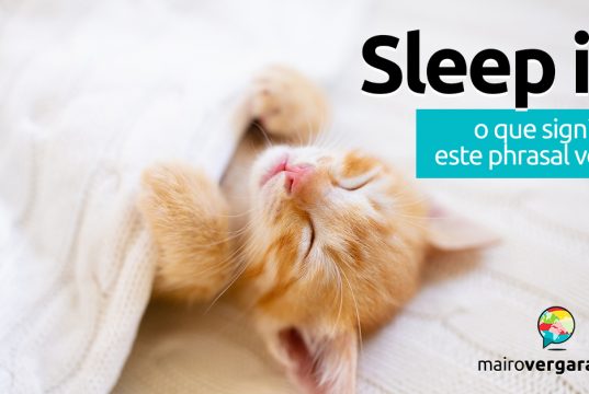 Sleep In │ O que significa este phrasal verb?