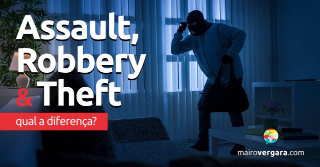 Qual é a diferença entre Assault, Robbery e Theft?