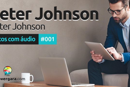 Textos Com Áudio #001 | Peter Johnson