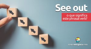 See Out | O que significa este phrasal verb?