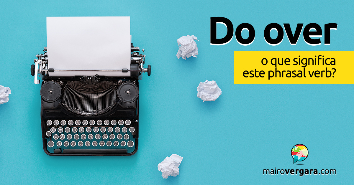 To Get Over - O que significa este phrasal verb? • Proddigital Idiomas