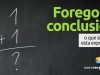 Foregone Conclusion │ O que significa esta expressão? Foregone Conclusion │ O que significa esta expressão?