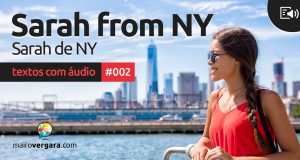 Textos Com Áudio #002 | Sarah from NY