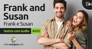 Textos Com Áudio #005 | Frank and Susan