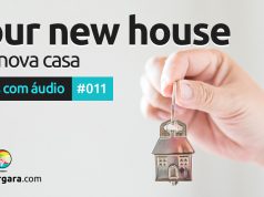 Textos Com Áudio #011 | Your new house
