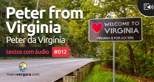 Textos Com Áudio #012 | Peter from Virginia