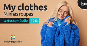 Textos Com Áudio #013 | My Clothes