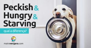 Qual a diferença entre Peckish, Hungry e Starving?