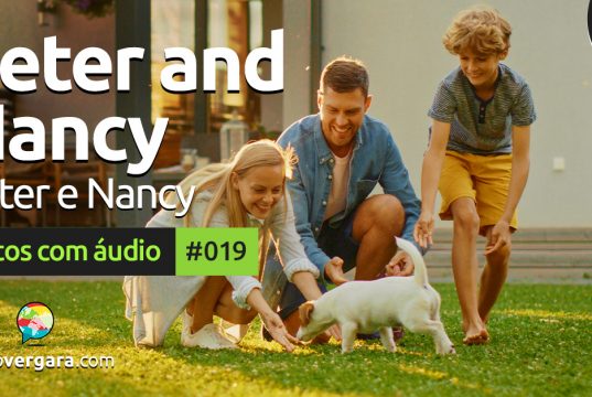 Textos Com Áudio #019 | Peter and Nancy’s house