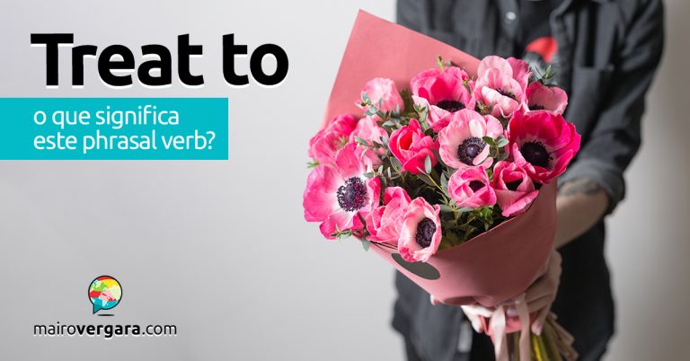 Treat To | O que significa este phrasal verb?<br />
<b>Deprecated</b>:  strip_tags(): Passing null to parameter #1 ($string) of type string is deprecated in <b>/var/www/mairovergara.com/public_html/wp-content/themes/Newsmag/loop-archive.php</b> on line <b>49</b><br />
