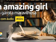 Textos Com Áudio #026 | An amazing girl