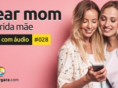 Textos Com Áudio #028 | Dear mom